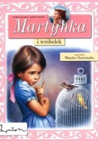 Martynka i wróbelek - Gilbert Delahaye