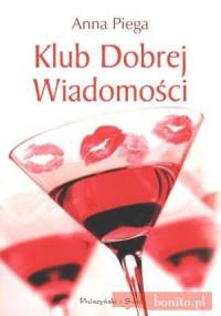 Klub Dobrej Wiadomości - Anna Piega
