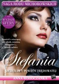 Stefania. Szczęśliwy powrót trędowatej - Anna Rohóczanka