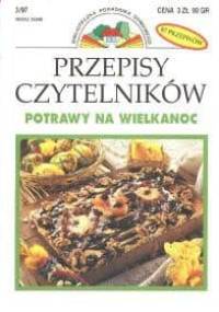 Przepisy Czytelników: Potrawy na Wielkanoc - praca zbiorowa