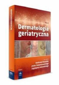 Dermatologia geriatryczna Tom 2