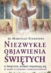 Niezwykłe objawienia świętych - Marcello Stanzione