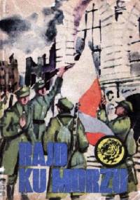 Rajd ku morzu - Kazimierz Przytocki