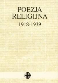 Poezja religijna 1918-1939 - Tadeusz Kłak