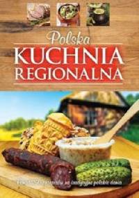 Polska kuchnia regionalna - Krzysztof Żywczak