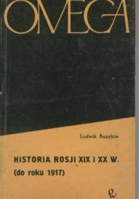 Historia Rosji XIX i XX w. (do roku 1917) - Ludwik Bazylow