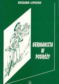 Germanista w podróży - Ryszard Lipczuk