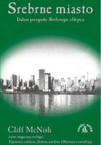 Srebrne miasto - Cliff McNish