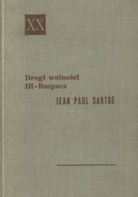 Drogi Wolności: Rozpacz - Jean-Paul Sartre