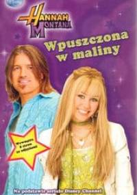 Hannah Montana. Wpuszczona w maliny - Beth Beechwood