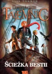 Ścieżka bestii - Lian Tanner