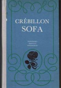 Sofa. Baśń moralna. - Claude-Prosper Jolyot de Crébillon