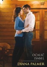 Ocalić Isabel - Diana Palmer