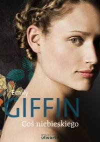 Coś niebieskiego - Emily Giffin