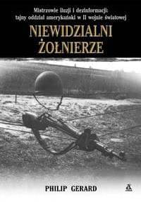 Niewidzialni żołnierze - Philip Gerard