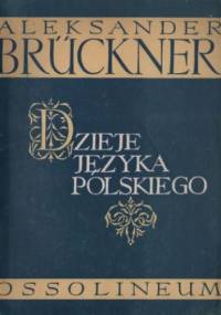 Dzieje języka polskiego - Aleksander Brückner