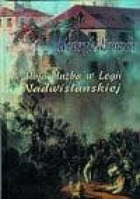 Moja służba w Legii Nadwiślańskiej - Henryk Brandt