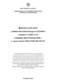 Raport końcowy z badania zdarzenia lotniczego nr 192/2010/11 samolotu Tu-154M nr 101 zaistniałego dnia 10 kwietnia 2010 r. w rejonie lotniska Smoleńsk Północny - Jerzy Miller