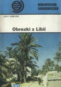 Obrazki z Libii - Jerzy Samusik