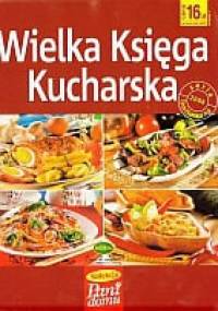 Wielka Księga Kucharska - praca zbiorowa
