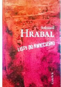 Listy do Kwiecieńki - Bohumil Hrabal