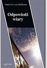 Odpowiedź wiary - Hans Urs von Balthasar