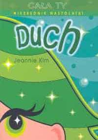 Niezbędnik nastolatki. Duch - Jeannie Kim