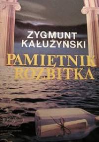 Pamiętnik rozbitka - Zygmunt Kałużyński