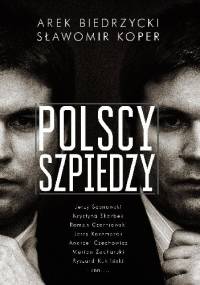 Polscy szpiedzy - Sławomir Koper, Arkadiusz Biedrzycki