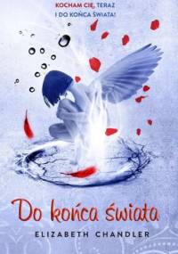 Do końca świata - Elizabeth Chandler
