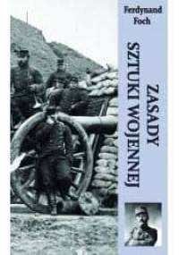 Zasady sztuki wojennej - Ferdynand Foch