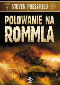 Polowanie na Rommla - Steven Pressfield