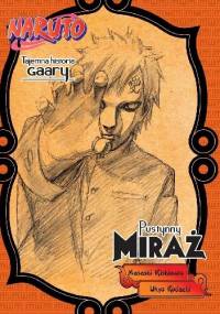 Naruto: Tajemna historia Gaary - Pustynny Miraż - Masashi Kishimoto, Ukyo Kodachi