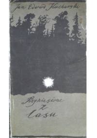 Przyniesione z lasu - Jan Edward Kucharski