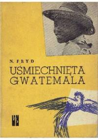 Uśmiechnięta Gwatemala - Norbert Frýd