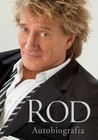 Rod. Autobiografia - Rod Stewart
