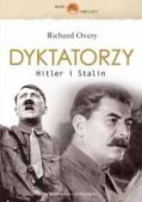 Dyktatorzy. Hitler I Stalin - Richard Overy