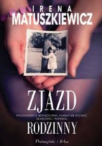Zjazd rodzinny - Irena Matuszkiewicz