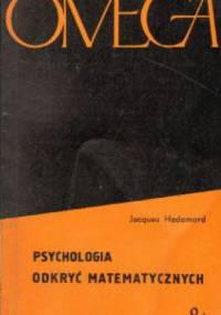Psychologia odkryć matematycznych - Jacques Hadamard