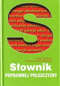Słowniki poprawnej polszczyzny - Daniela Podlawska, Magdalena Świątek-Brzezińska