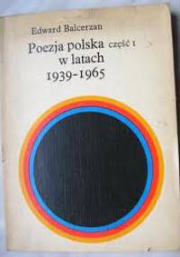 Poezja polska w latach 1939-1965. Cz. 1, Strategie liryczne - Edward Balcerzan