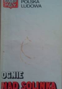 Ognie nad Solinką - Maja Bilska