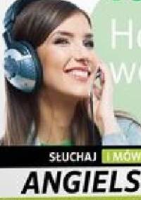Hello World! Słuchaj i mów Angielski dla początkujących - praca zbiorowa