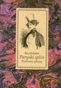 Paryski splin - Charles Pierre Baudelaire