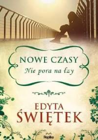 Nie pora na łzy - Edyta Świętek