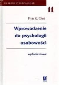 Wprowadzenie do psychologii osobowości - Piotr Oleś