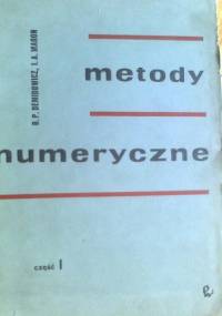 Metody numeryczne, Analiza, algebra, metody Monte Carlo - I. A. Maron, P. D. Demidowicz