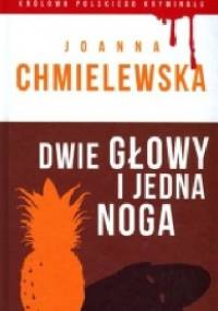 Dwie głowy i jedna noga - Joanna Chmielewska