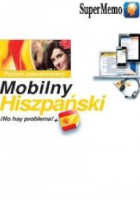 Mobilny Hiszpański. ¡No hay problema!+ poziom zaawansowany - Iván Medel López, Żaneta Mionskowska