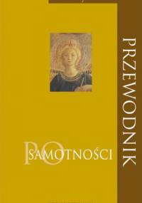 Przewodnik po samotności - Mieczysław Maliński